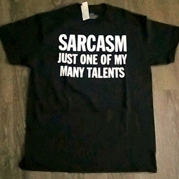many talents Other - SARCASM T~SHIRT